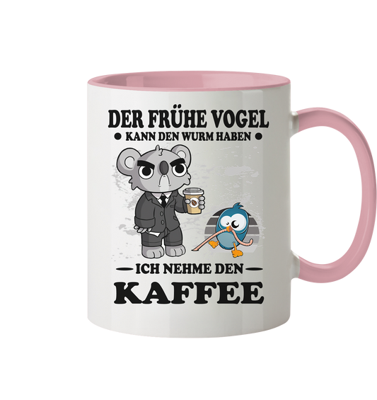 Der frühe Vogel kann den Wurm Haben ich nehme den Kaffee - Tasse zweifarbig